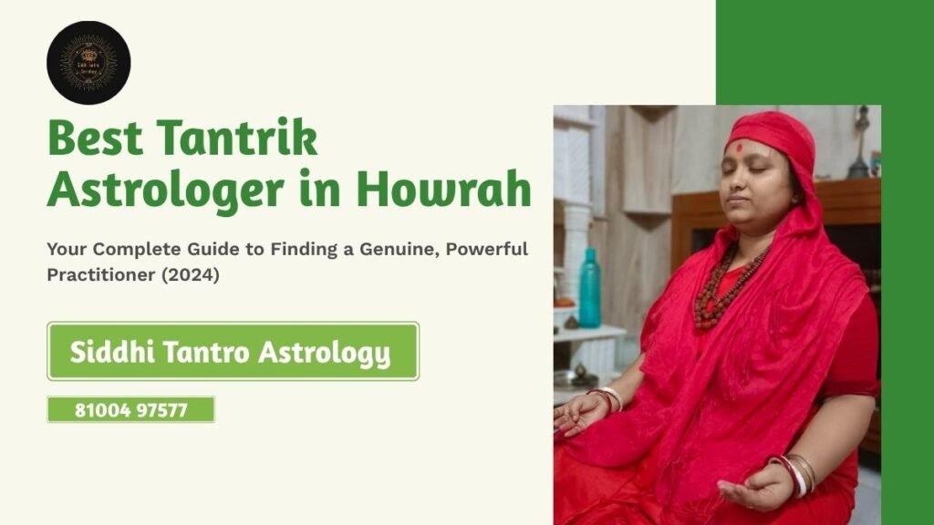 Best Tantrik Astrologer in Howrah