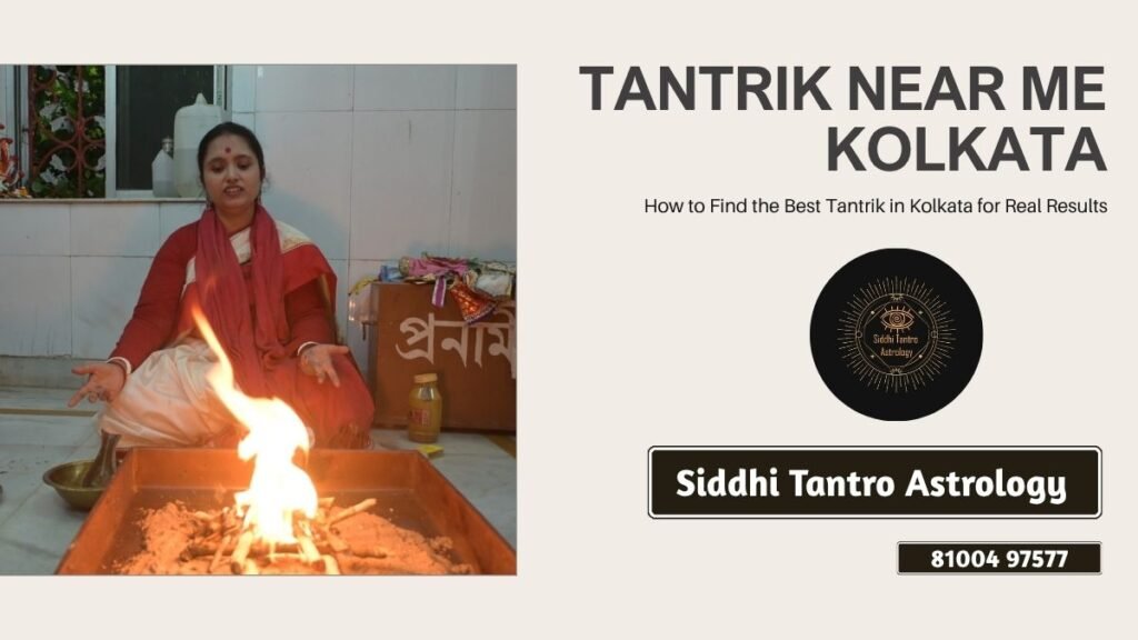 Tantrik near me Kolkata
