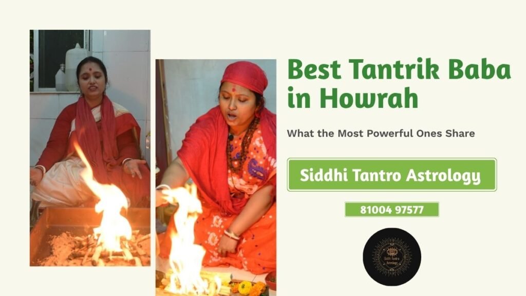 Best Tantrik Baba in Howrah