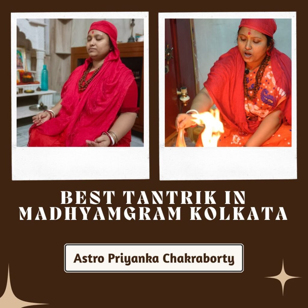 best tantrik in madhyamgram Kolkata