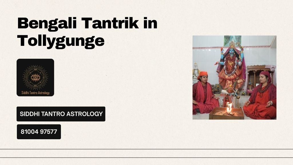 Bengali Tantrik in Tollygunge