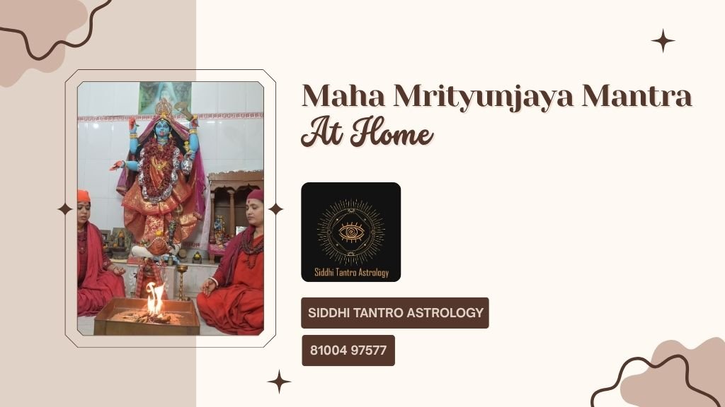 Maha Mrityunjaya Mantra At Home Maha Mrityunjaya Mantra At Home