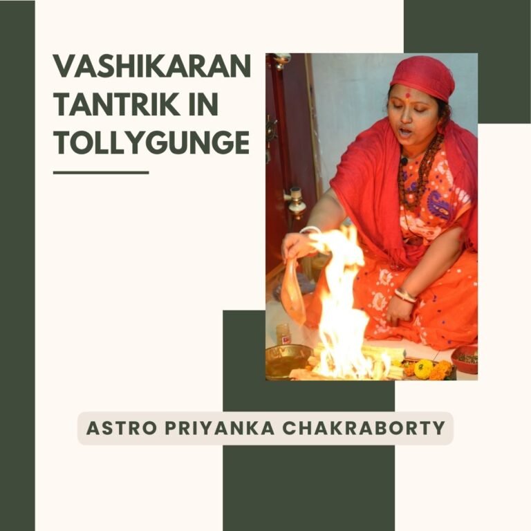 Vashikaran Tantrik in Tollygunge