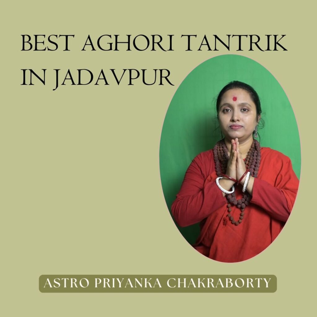 Best Aghori Tantrik in Jadavpur