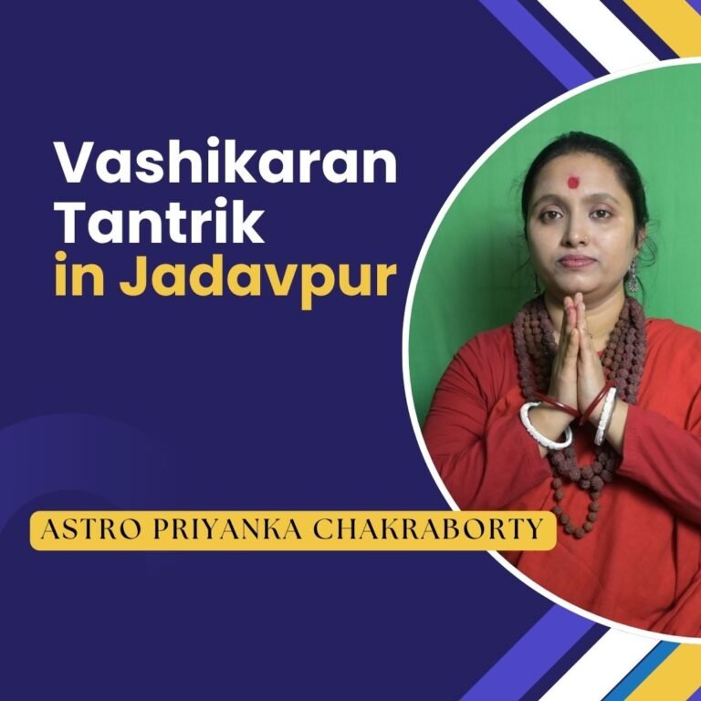 Vashikaran Tantrik in Jadavpur