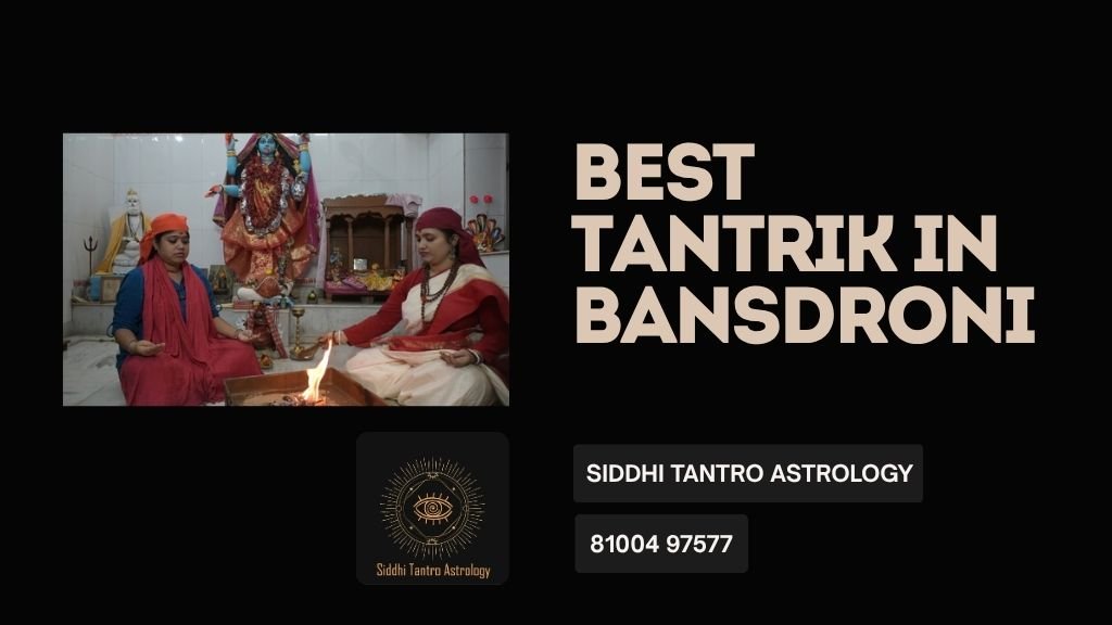 Best Tantrik in Bansdroni