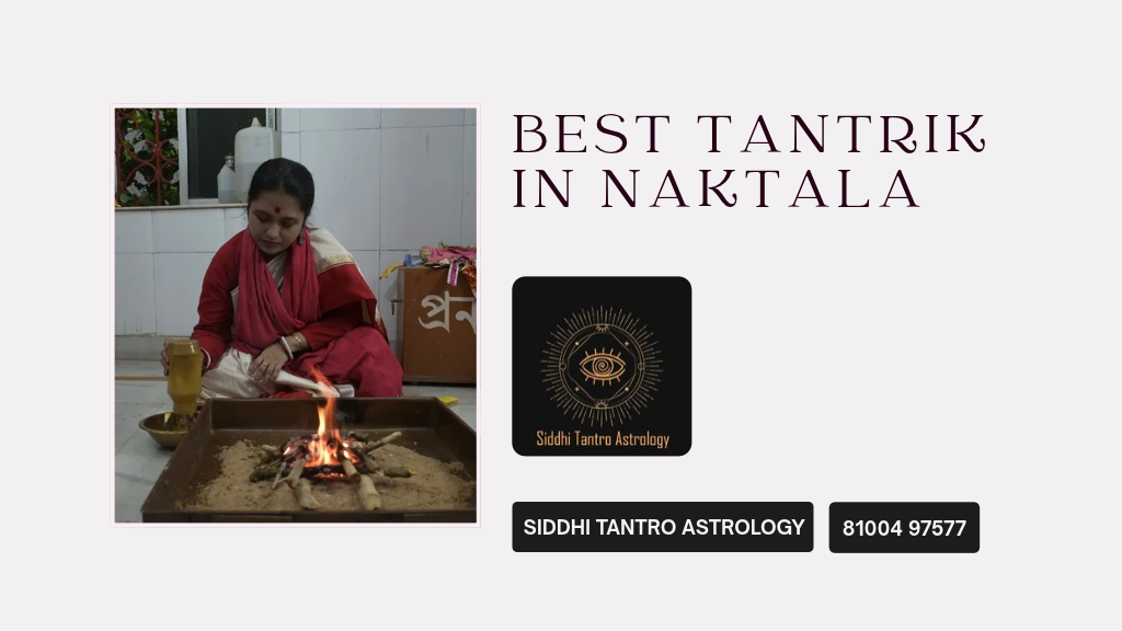Best Tantrik in Naktala