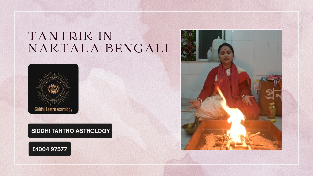 Tantrik in Naktala Bengali