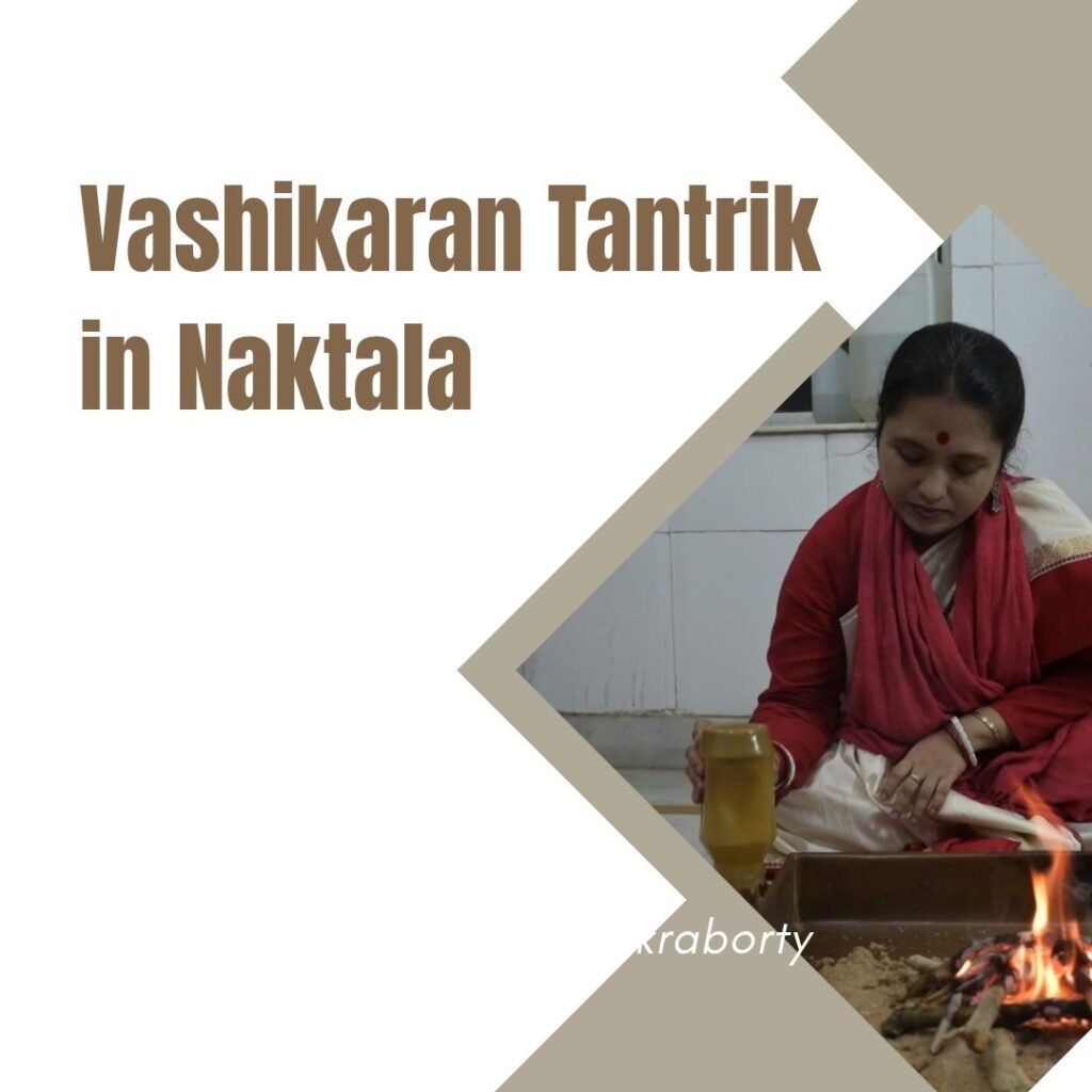 Vashikaran Tantrik in Naktala